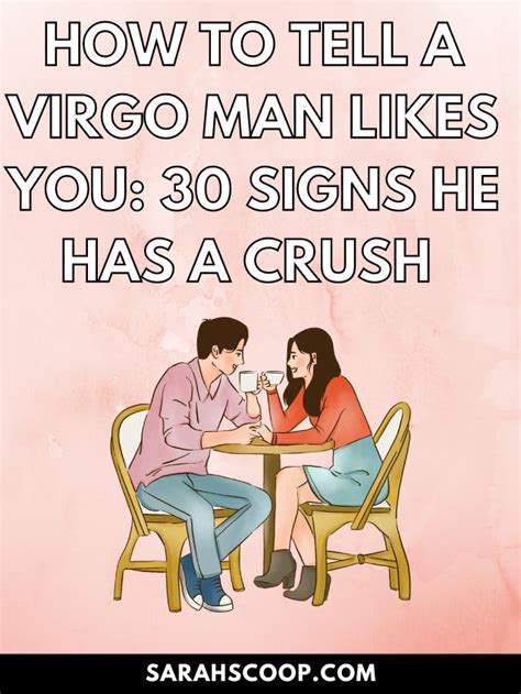 how do you know when a virgo man loves you|virgo crush signs.